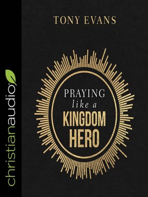 cover image of Praying Like a Kingdom Hero